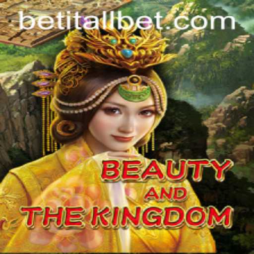 Beauty and the Kingdom: A Captivating Journey into Betitall's Latest Adventure